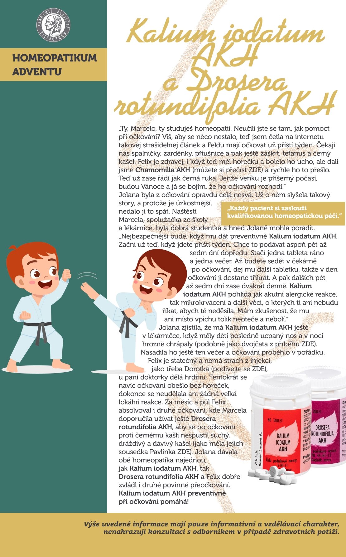 Kalium iodatum AKH a Drosera rotundifolia AKH